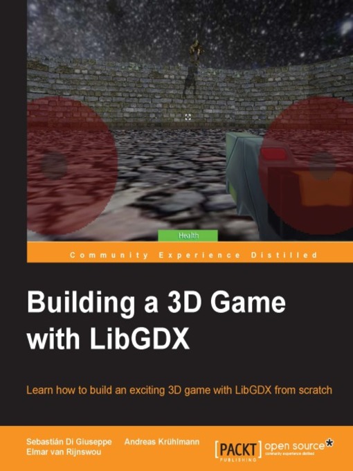 Title details for Building a 3D Game with LibGDX by Sebastián Di Giuseppe - Available